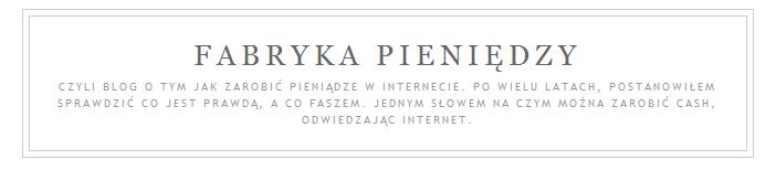 Blog Fabryka Pieniędzy